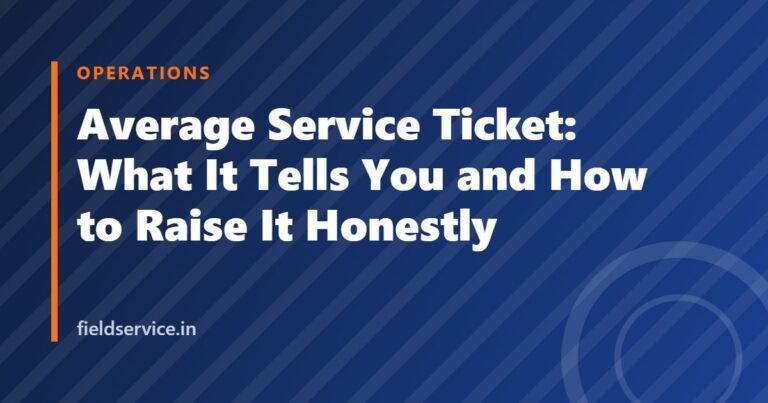 Average Service Ticket: What It Tells You and How to Raise It Honestly
