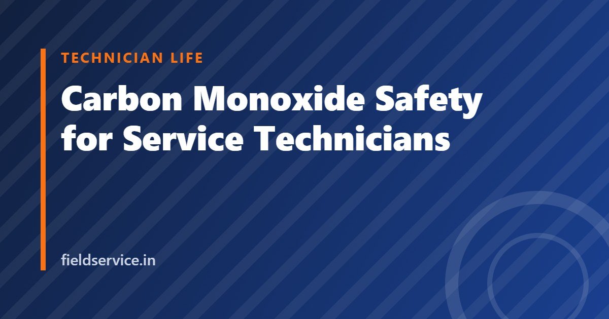 Carbon Monoxide Safety for Service Technicians