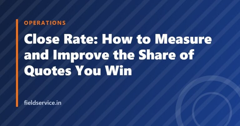 Close Rate: How to Measure and Improve the Share of Quotes You Win