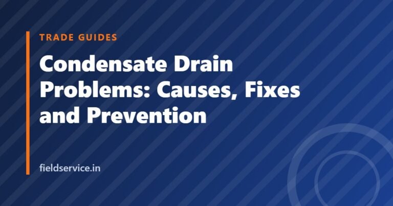 Condensate Drain Problems: Causes, Fixes and Prevention