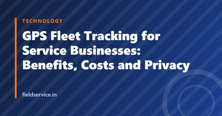 GPS Fleet Tracking for Service Businesses: Benefits, Costs and Privacy