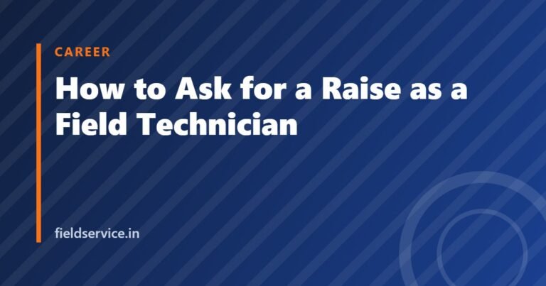 How to Ask for a Raise as a Field Technician