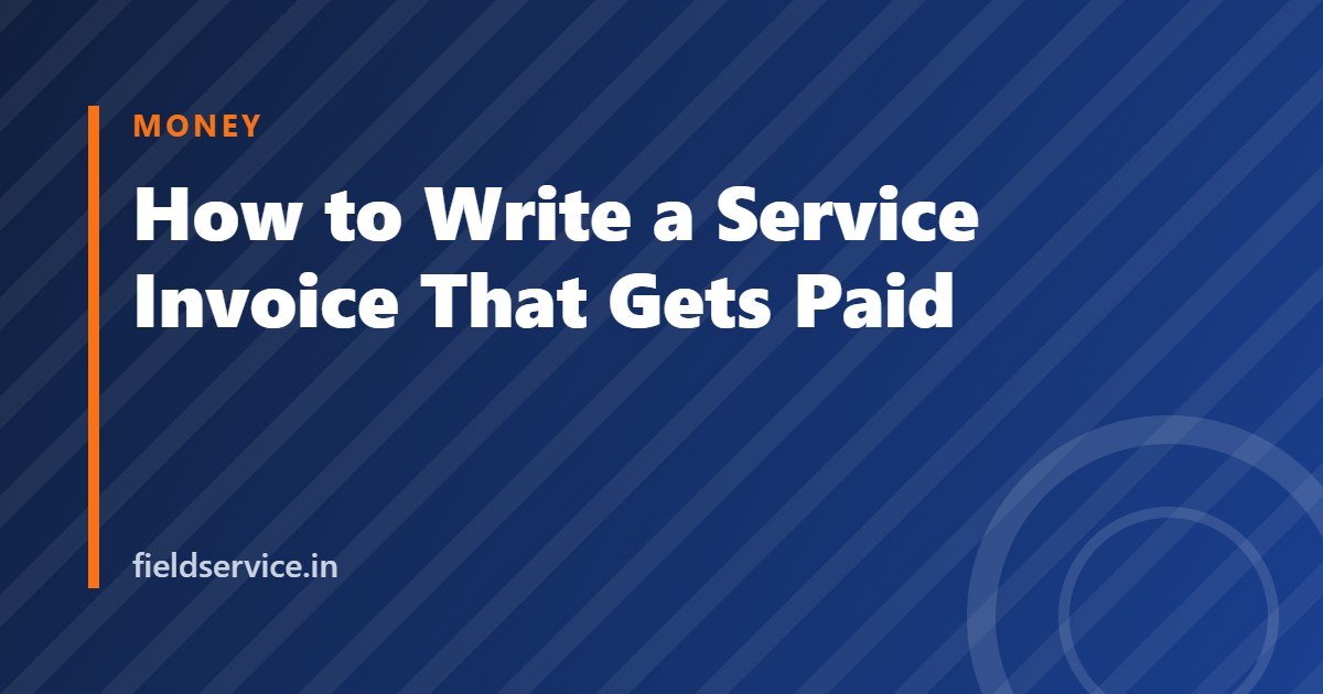 How to Write a Service Invoice That Gets Paid