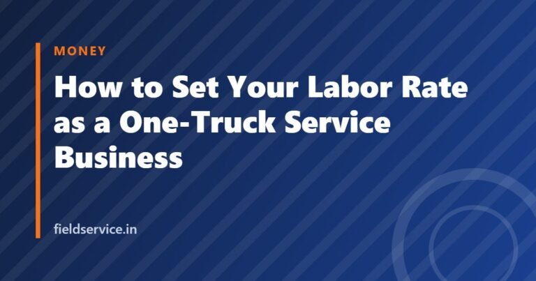 How to Set Your Labor Rate as a One-Truck Service Business