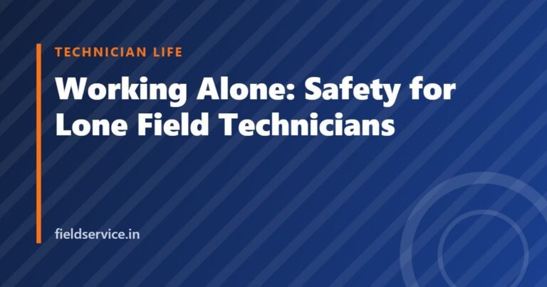Working Alone: Safety for Lone Field Technicians