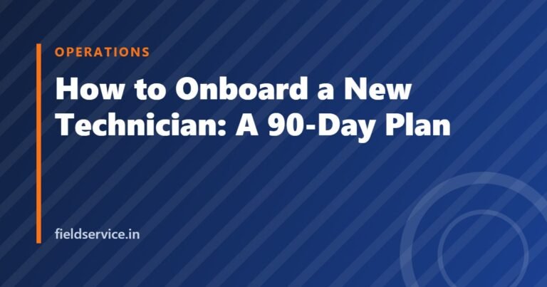 How to Onboard a New Technician: A 90-Day Plan