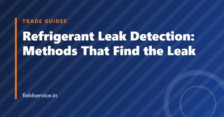 Refrigerant Leak Detection: Methods That Find the Leak