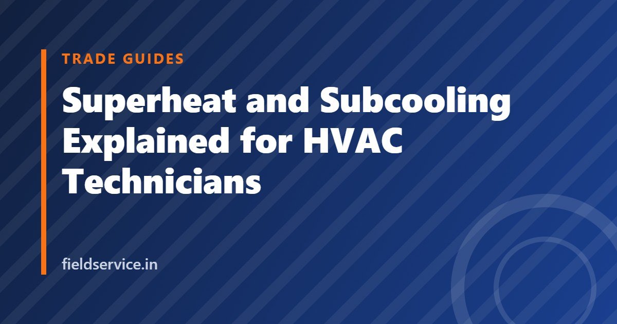 Superheat and Subcooling Explained for HVAC Technicians