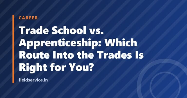 Trade School vs. Apprenticeship: Which Route Into the Trades Is Right for You?